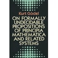 thumbnail image 1 of Pre-Owned On Formally Undecidable Propositions of Principia Mathematica and Related Systems (Paperback) 0486669807 9780486669809, 1 of 1