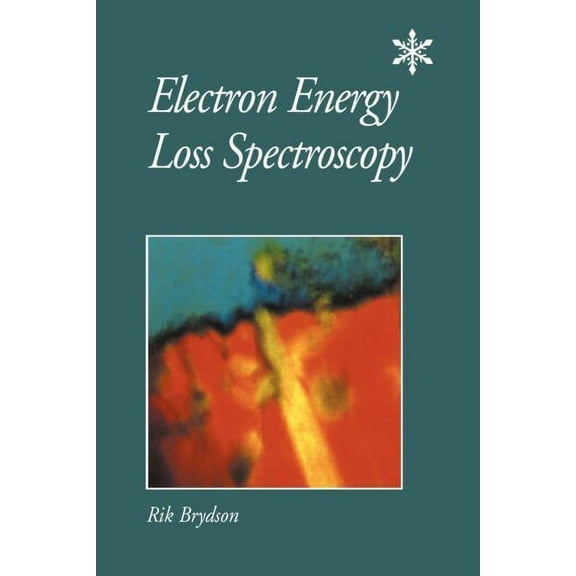 Microscopy Handbooks Electron Energy Loss Spectroscopy, Book 48, (Paperback)