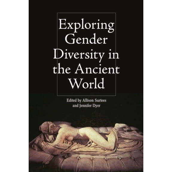 Intersectionality in Classical Antiquity Exploring Gender Diversity in the Ancient World, (Paperback)