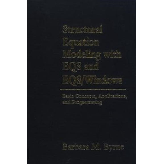 Pre-Owned Structural Equation Modeling with EQS and EQS/WINDOWS: Basic Concepts, Applications, and Programming, (Hardcover)