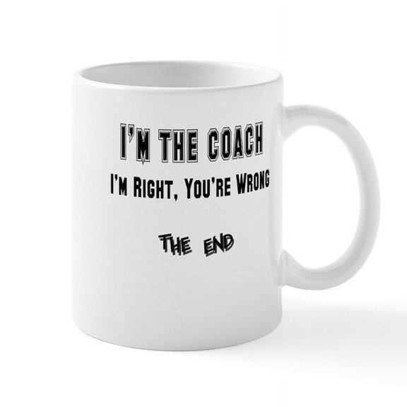 CafePress - Coach Right,Wrong Copy Mugs - 11 oz Ceramic Mug - Novelty Coffee Tea Cup