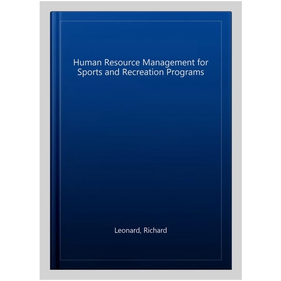 Pre-Owned Human Resource Management for Sports and Recreation Programs (Paperback)
