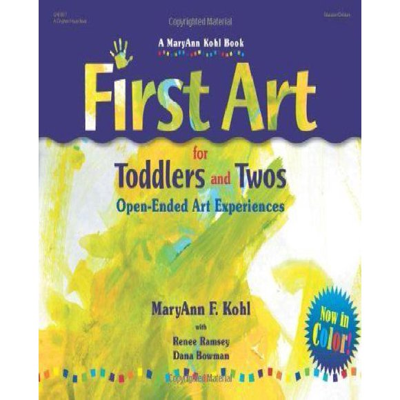 First Art for Toddlers and Twos By Kohl, Maryann F.