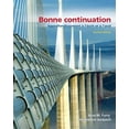 thumbnail image 1 of Pre-Owned Bonne Continuation: Approfondissement À l'Écrit Et À l'Oral (Paperback) 0131597205 9780131597204, 1 of 1