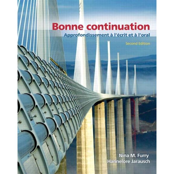 Pre-Owned Bonne Continuation: Approfondissement À l'Écrit Et À l'Oral (Paperback) 0131597205 9780131597204