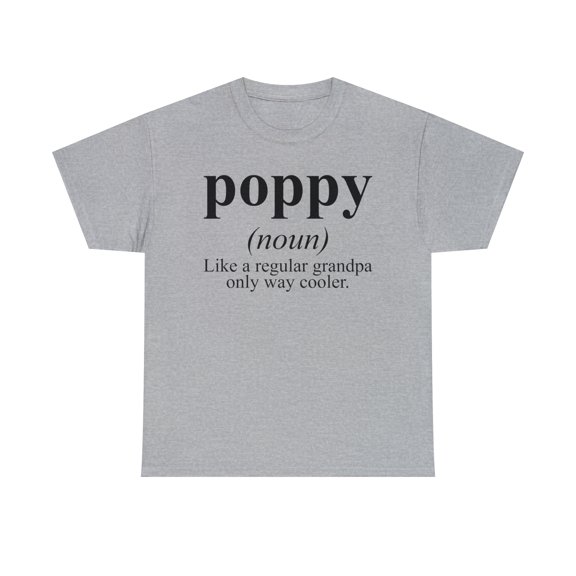 22Gifts Poppy Grandpa Fathers Day Definition Shirt, Gifts, Tshirt