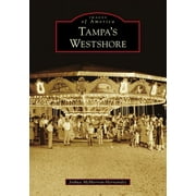 Images of America: Tampa's Westshore (Paperback)