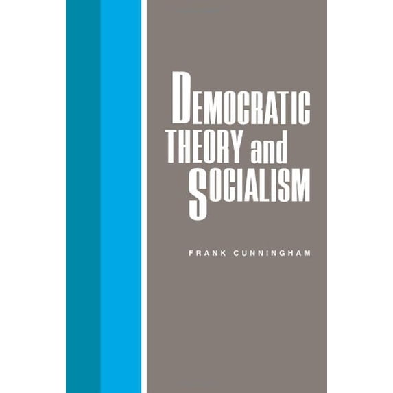 Pre-Owned Democratic Theory and Socialism (Paperback) 0521335787 9780521335782