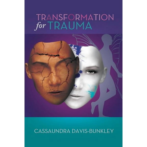 Transformation for Trauma (Paperback)