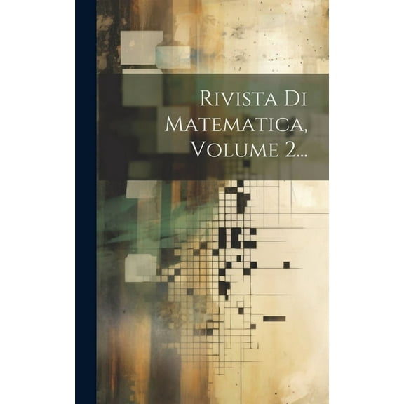 Rivista Di Matematica, Volume 2... (Hardcover)