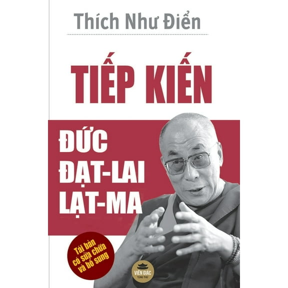 Tiếp kiến Đức Đạt-lai Lạt-ma: Bản in màu t, (Paperback)