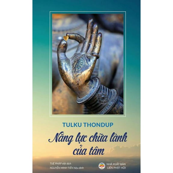 Năng lực chữa là nh của tâm: Bản in năm 2017, (Paperback)