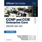 Official Cert Guide: CCNP and CCIE Enterprise Core Encor 350-401 Official Cert Guide (Paperback)