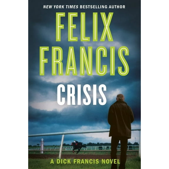 Dick Francis Novel Crisis, (Paperback)