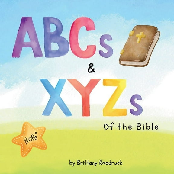 ABCs and XYZs of the Bible, (Paperback)