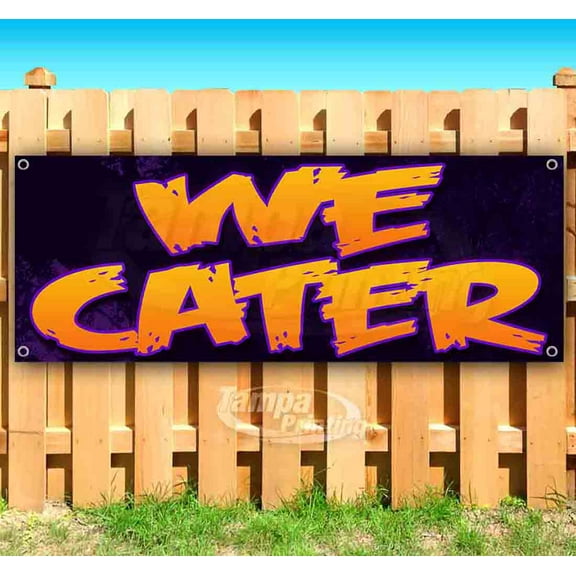 We Cater 13 oz Vinyl Banner With Metal Grommets