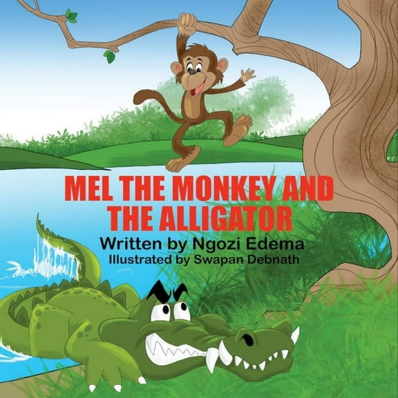 Mel The Monkey And The Alligator, (Paperback)