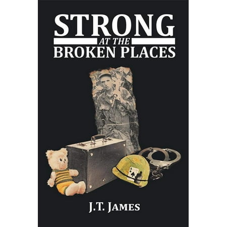 Strong at the Broken Places - eBook (Best Place To Sell Broken Phones)