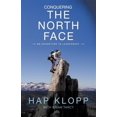 thumbnail image 1 of Pre-Owned Conquering the North Face: An Adventure in Leadership Paperback, 1 of 1