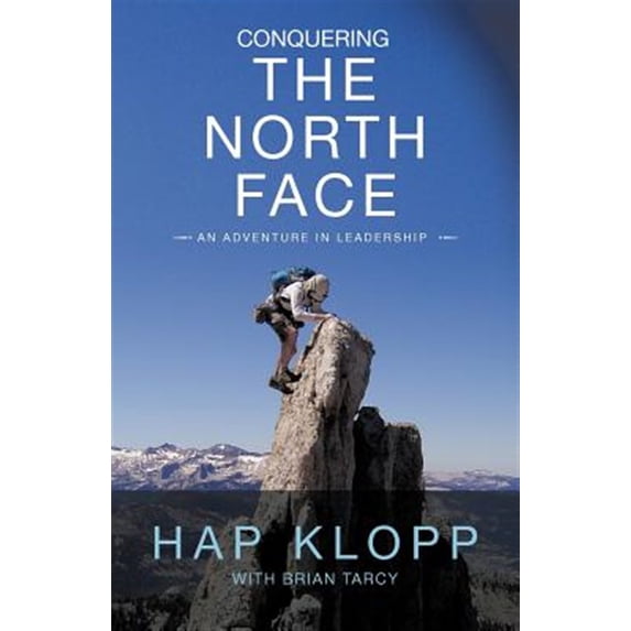Pre-Owned Conquering the North Face: An Adventure in Leadership Paperback
