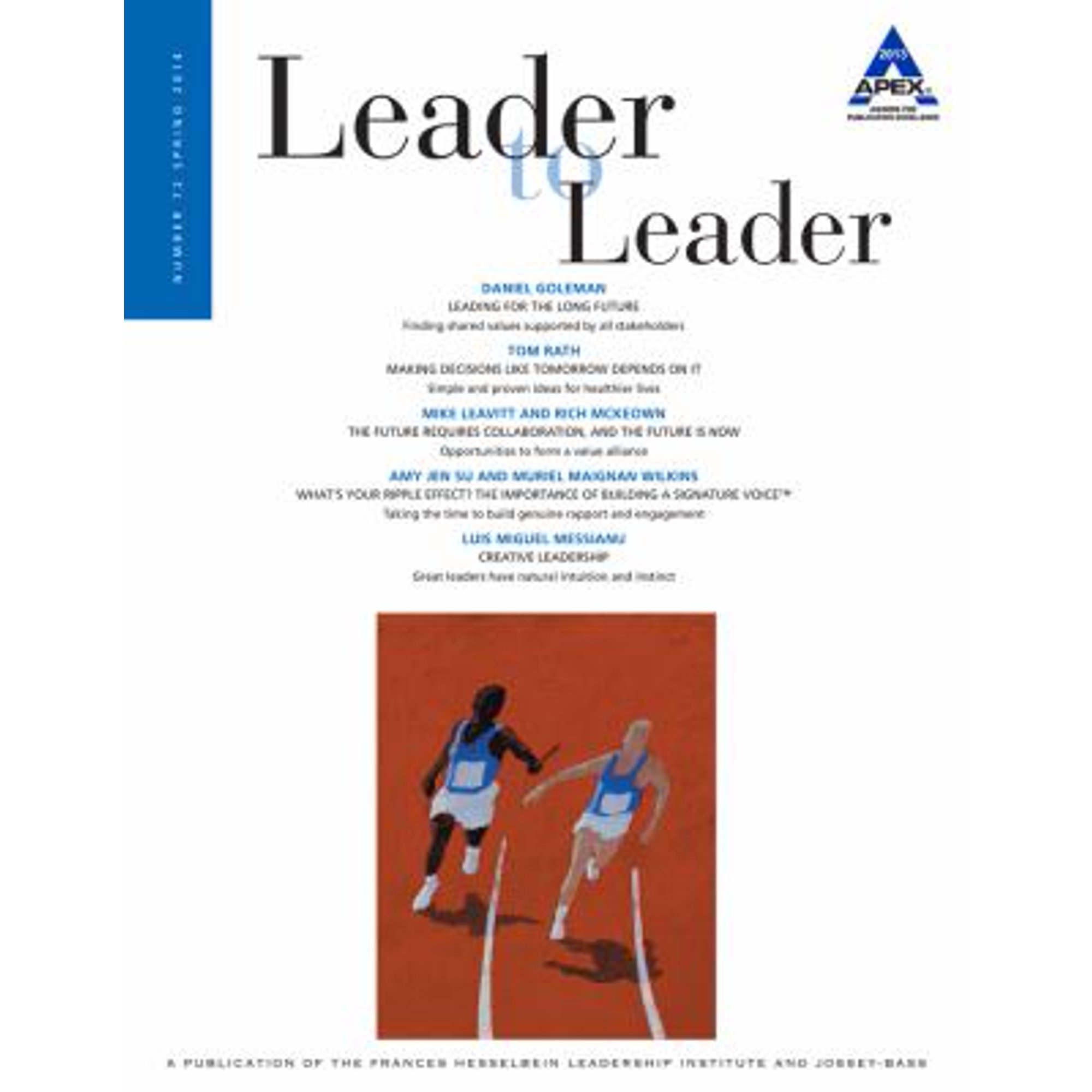 Leader to Leader: Leader to Leader (Ltl), Volume 72, Spring 2014 (Series #72) (Paperback)