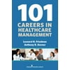 101 Careers in Healthcare Management [Paperback - Used]