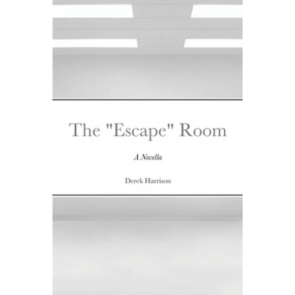 The Escape Room: A Novella