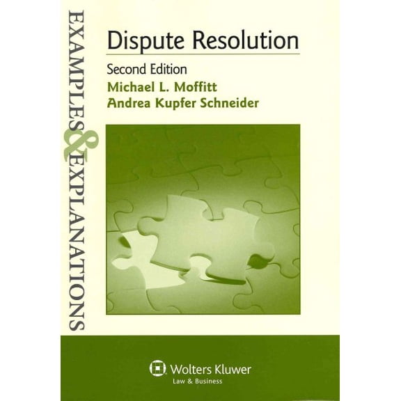 Pre-Owned Examples & Explanations: Dispute Resolution, 2nd Edition
