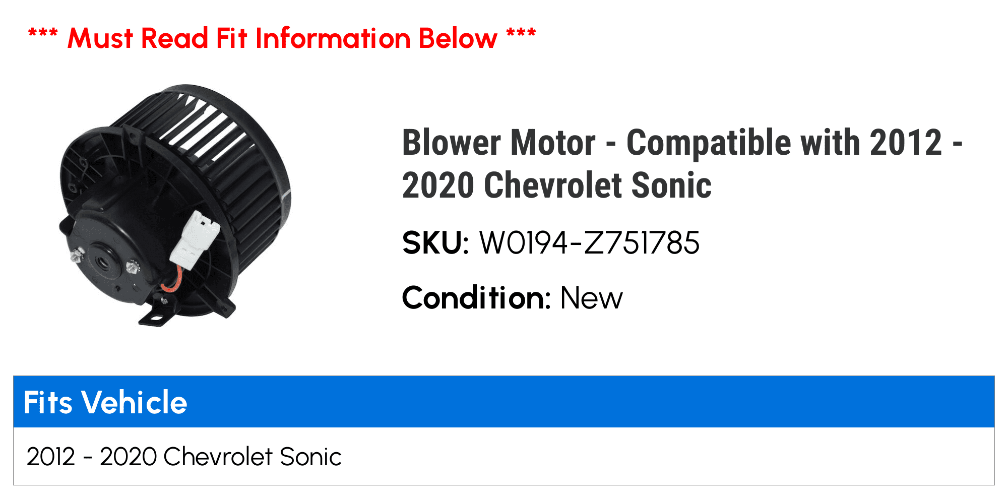 For 2012-2019 Chevrolet Sonic Blower Motor Front 85292QK 2013 2014 2015 2016