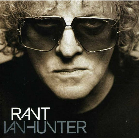 Ian Hunter - Rant - Music & Performance - CD