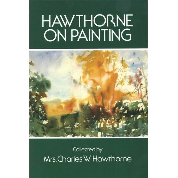 Dover Art Instruction Hawthorne on Painting, (Paperback)