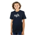 thumbnail image 3 of Funny Sarcastic Attitude Ugh Joke Men's Graphic T Shirt Tees Brisco Brands M, 3 of 6
