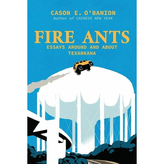 Fire Ants: Literary Essays, (Paperback)