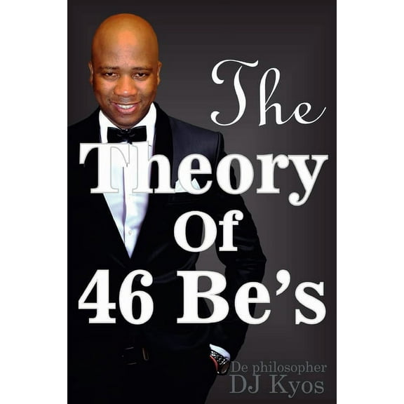 The Theory of 46 Be's, (Paperback)