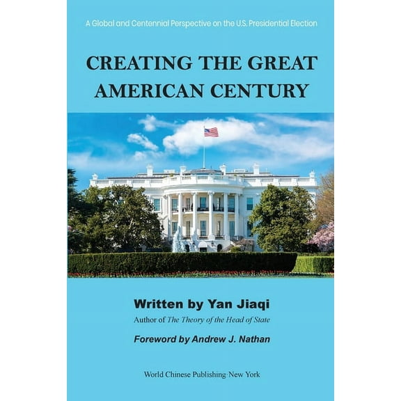 Creating the Great American Century, (Paperback)