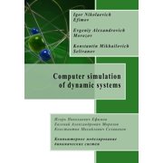 Computer simulation of dynamic systems, (Paperback)