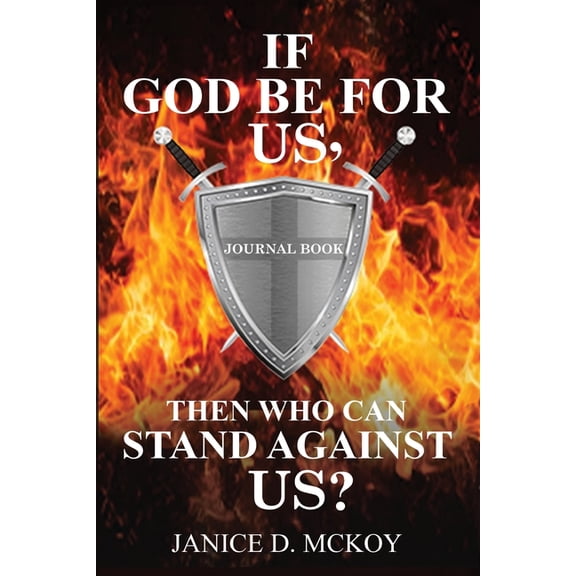 If God Be for Us, Then Who Can Stand Against Us?: Journal, (Paperback)