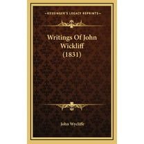 Writings Of John Wickliff (1831) (Hardcover)