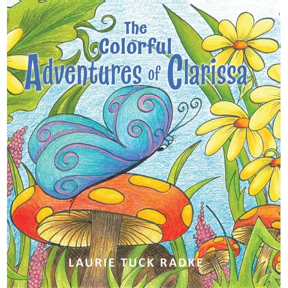 The Colorful Adventures of Clarissa, (Hardcover)