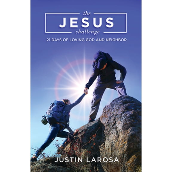 Pre-Owned The Jesus Challenge: 21 Days of Loving God and Neighbor (Paperback) 1501879340 9781501879340