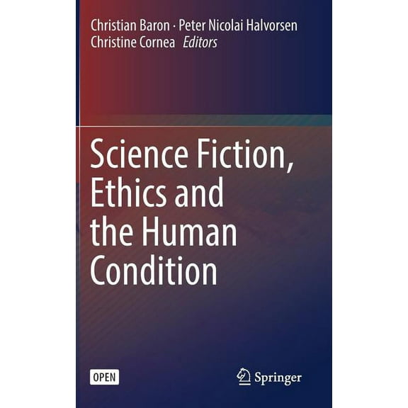 Science Fiction, Ethics and the Human Condition, (Hardcover)