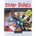 thumbnail image 1 of Pre-Owned Silver Bullets: A Revised Guide to Initiative Problems, Adventure Games, and Trust Activities Paperback, 1 of 1