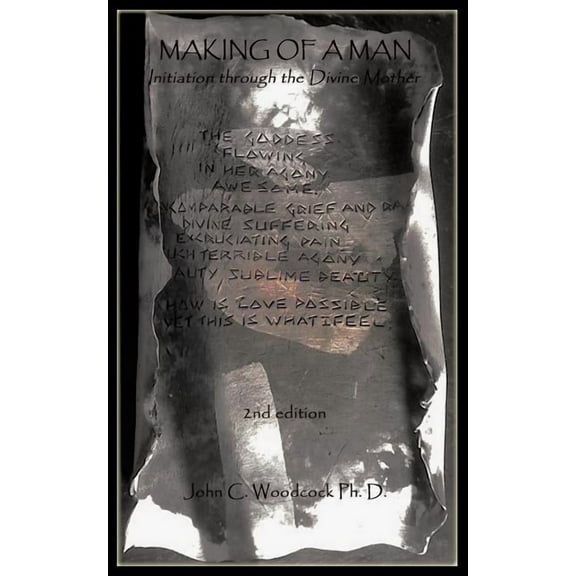 Making of a Man: Initiation through the Divine Mother (Paperback)
