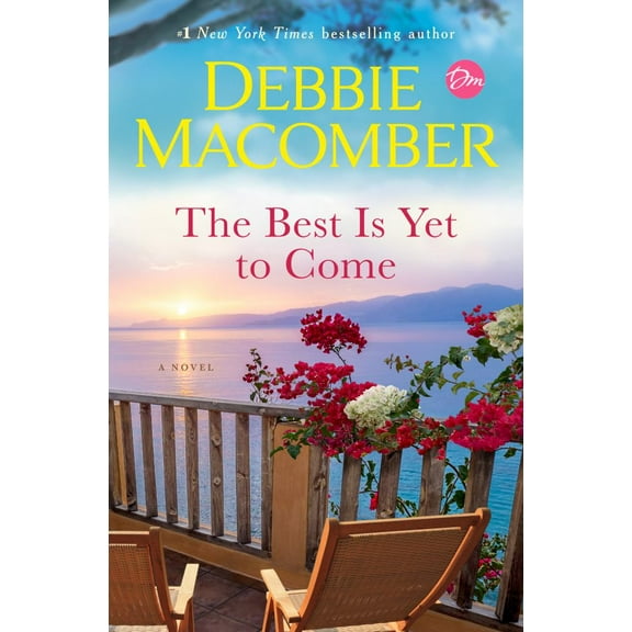 The Best Is Yet to Come : A Novel (Hardcover)