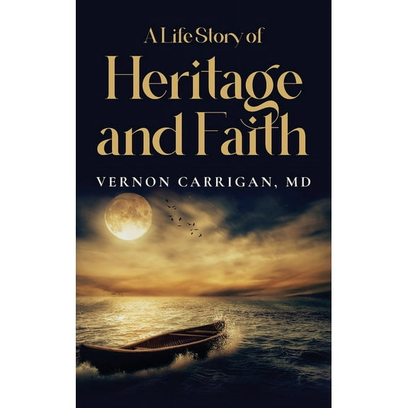 A Life Story of Heritage and Faith (Hardcover)