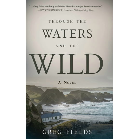 Through the Waters and the Wild, (Hardcover)