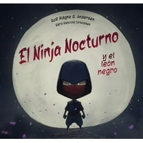 Ninja Nocturno Y El Leon Negro, El, (Hardcover)