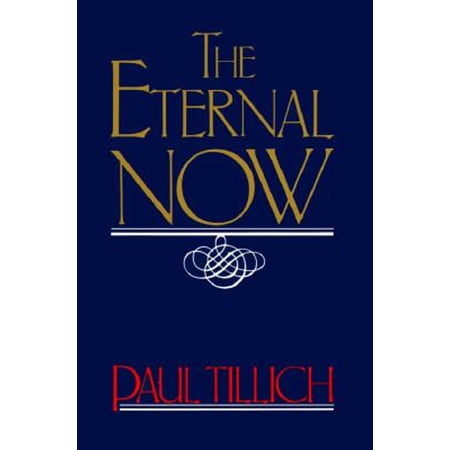 Pre-Owned The Eternal Now (Paperback) 068471907X 9780684719078