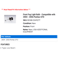thumbnail image 2 of Front Fog Light Bulb - Compatible with 2004 - 2006 Pontiac GTO 2005, 2 of 2