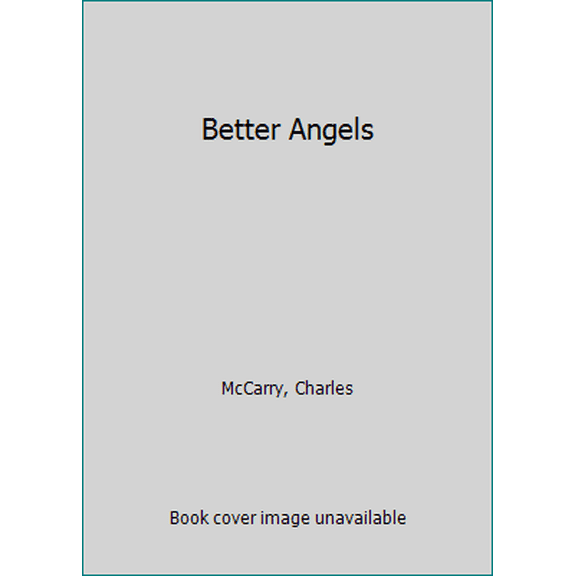 Pre-Owned The Better Angels (Hardcover) 0525066314 9780525066316